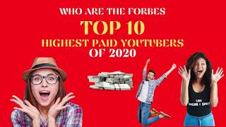 Forbes Top 10 Highest Paid Youtubers of 2020