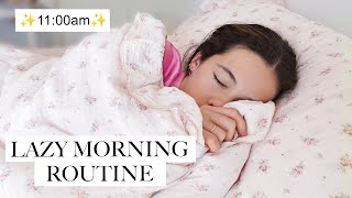 MY LAZY MORNING ROUTINE