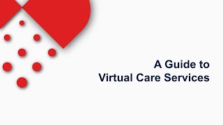 A Guide to Virtual Care Services