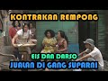 EIS DAN DARSO JUALAN DI GG SUPARNI || KONTRAKAN REMPONG EPISODE 213