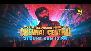 Chennai central || WTP on sony max ||(promo) #WorldTelevisionPremiere #ChennaiCentralOnSonyMax