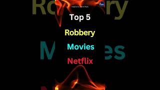 Top 10 Robbery Movies on Netflix #youtubeshorts #viral #shorts #short #ytshorts #trending #movie
