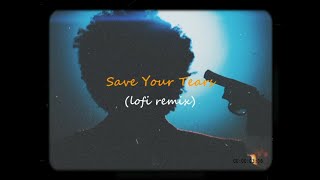 The Weeknd - Save Your Tears (Official Lofi Remix)