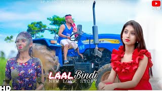 Laal bindi, new love story ful romantic || latest hindi song 2020 ||