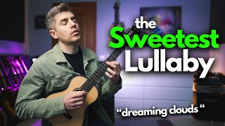 The Sweetest Lullaby on Tenor Ukulele (dreaming clouds)