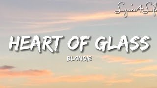 Blondie - Heart Of Glass (Lyrics)