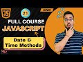JavaScript Tutorial in Hindi #21 | Date & Time Methods (2025)