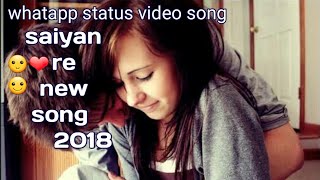 Saiyan Re |whatapp status video|Muhammed Irfan Ali & Palak Muchal |lastest of 2017 //by mingle munda