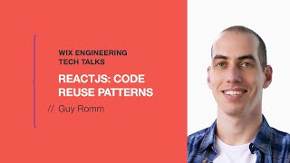 ReactJS: Code Reuse Patterns - Guy Romm