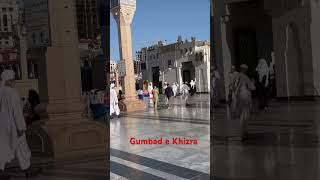Gumbad e Khizra || Roza e Rasool Ki Ziyarat || Masjid Al Haram || Masjid al Nabawi Madina