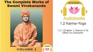 The Complete Works of Swami Vivekananda Vol 1.2.1 Karma Yoga Ch. 1 Karma in its effect on character