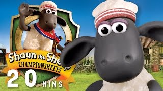 Shaun the Sheep Championsheeps | Full Episodes [20 MIN COMPILATION]