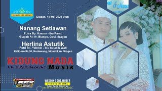 LIVE KIDUNG NADA - Wedding Nanang dengan Lina - BGS PRO AUDIO, Glagah, 18 Mei utuh 2023