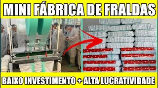 ✅ MINI FÁBRICA DE FRALDAS DESCARTÁVEIS - BAIXO INVESTIMENTO, ALTA LUCRATIVIDADE!