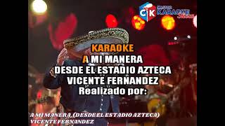 karaoke a mi manera desde el estadio azteca   vicente fernandez