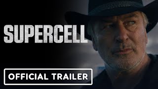 Supercell - Official Trailer (2023) Alec Baldwin, Anne Heche
