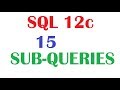 SQL 12c Tutorial :  SQL Sub Queries  IN , ANY, ALL