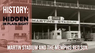 TSDtv – History: Hidden In Plain Sight — The Martin Brothers, The Memphis Red Sox and Martin Stadium
