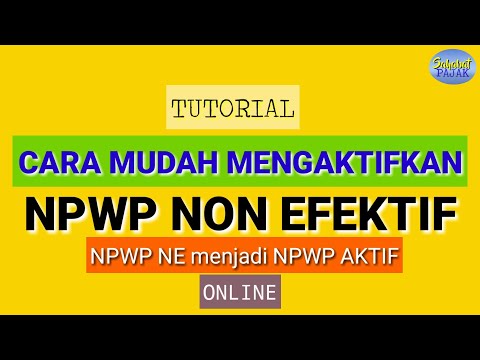 Cara Mengaktifkan Kembali NPWP NE Secara Online - YouTube