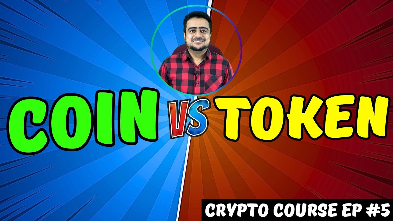 Coins Vs Tokens - What Is Difference Between Coin And Token ( Crypto ...