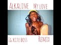 Alkaline my love remix
