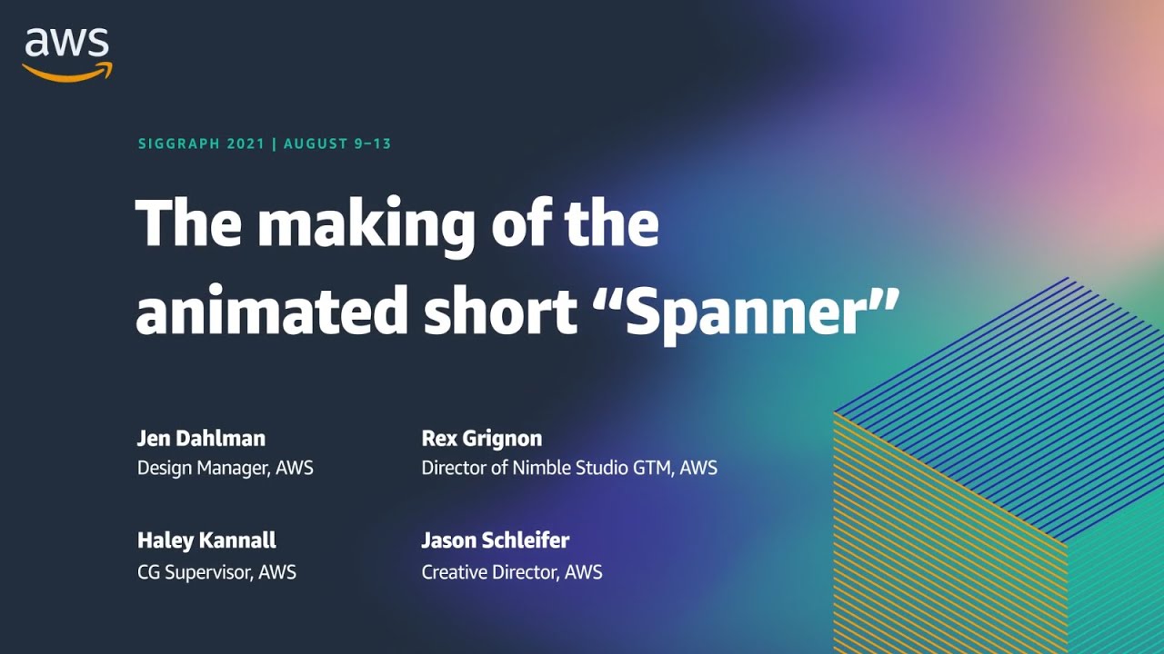 Siggraph 2021 The Making Of The Animated Short Spanner Aws Events