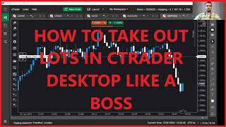 How To Take Out Lots In cTrader Desktop Program Like A Boss.