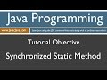 Learn Java Programming - Synchronized Static Method Tutorial