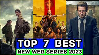 Top 7 New Web Series Released In 2023 | Netflix, Amazon Prime video, HBO MAX 2023