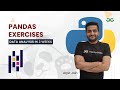 Pandas Exercises | Data Analysis in 3 Weeks | Arpit Jain | GeeksForGeeks Python