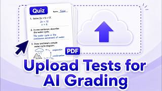 Upload Tests for AI Grading