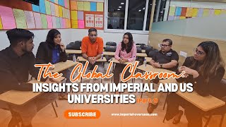 The Global Classroom: Insights from Imperial and US Universities Part 1