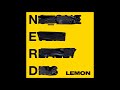 N.E.R.D & Rihanna – Lemon - Lyrics