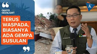 Ridwan Kamil Ingatkan Waspada Siaga 1 Gempa Cianjur