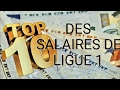 TOP 10 DES SALAIRES DE LIGUE 1