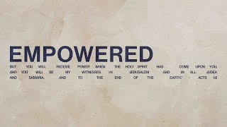 Empowered// 11.10. 24// The Springs Church