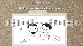 He's the One [Audio Spectrum + Lyrics] Will Make You Relate!
