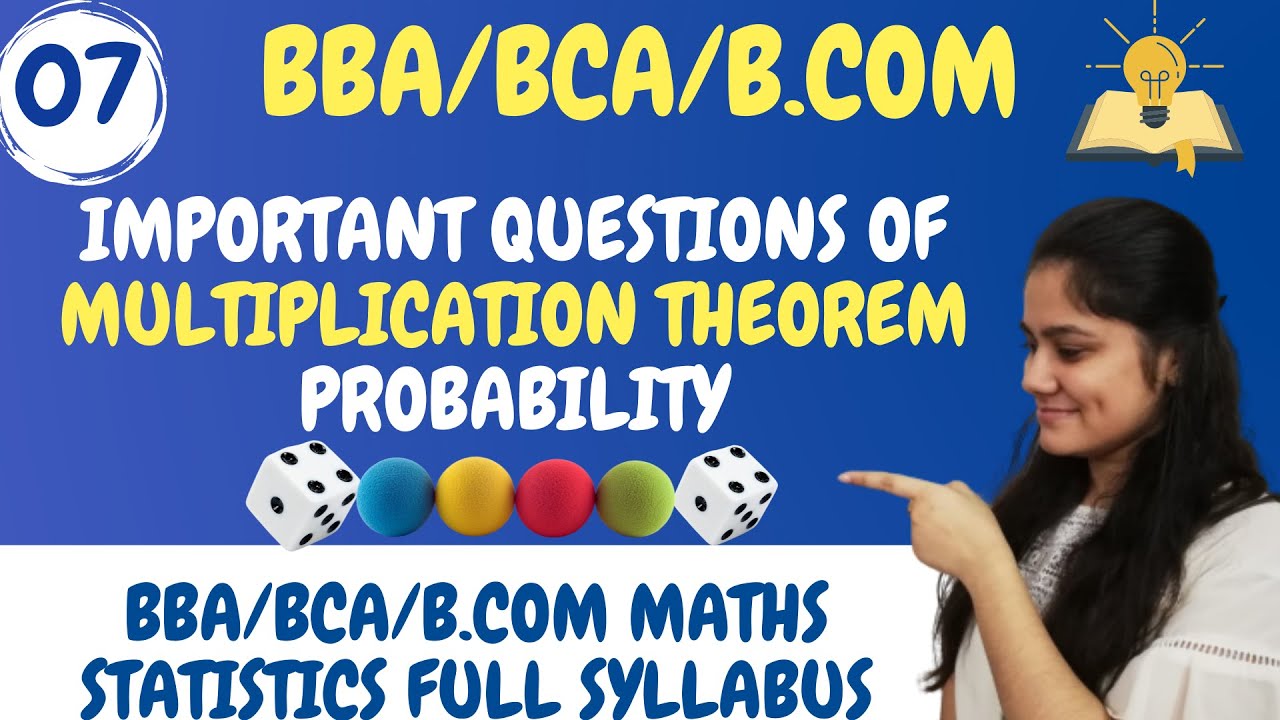 How To Solve Questions Of MultiplicationTheorem|Probability|BBA|BCA|B ...