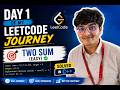 Problem: Two Sum | Day 1 of Leetcode Journey