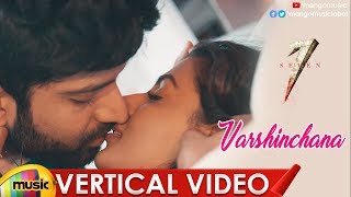Varshinchana Vertical Video Song | 7 Telugu Movie Songs | Havish | Anisha Ambrose | Mango Music