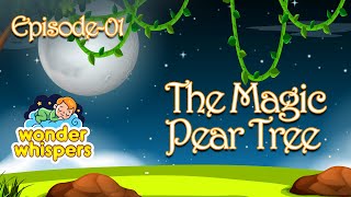 THE MAGIC PEAR TREE | English Story | Bed time Stories for Kids | Wonder Whispers Channel