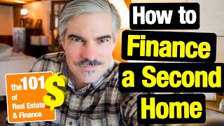 How to Finance a Second Home