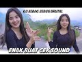 DJ JEDAG JEDUG BRUTAL - ENAK BUAT CEK SOUND