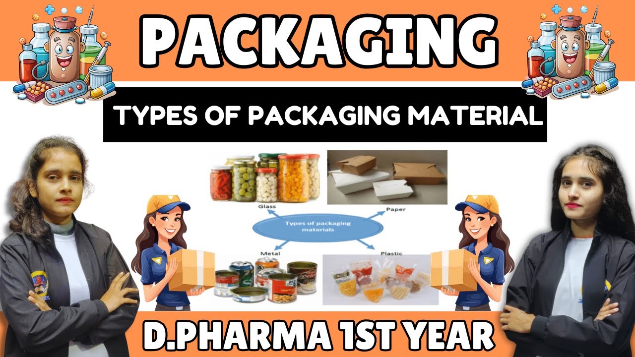 Packaging Materials Ch 2 Pharmaceutics D Pharm First Year Youtube