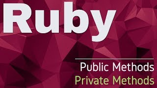 When to use Public and Private Methods | Ruby Example