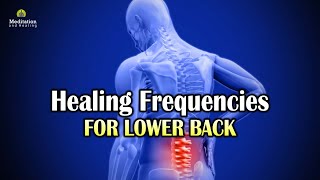 Healing Frequencies for Lower Back Pain l Back Pain Relief Frequency l Pain Healing Sound Therapy