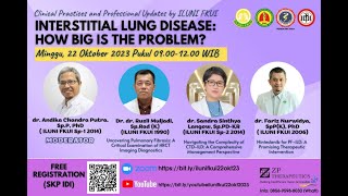 Clinical Practices and Professional Updates by ILUNI FKUI✨ Webinar ILD: How Big is the Problem?✨