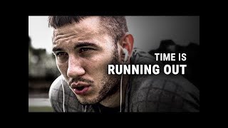 TIME IS RUNNING OUT  -  Best Motivational Video