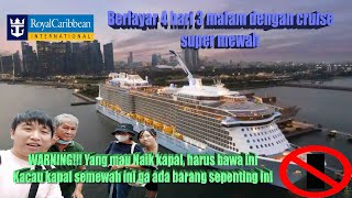 [Part 01] Cruise Royal Carribean Spectrum of the seas 4D 3N Singapore - Penang 2023