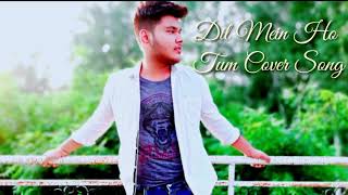 Dil Mein ho tum Unplugged Song